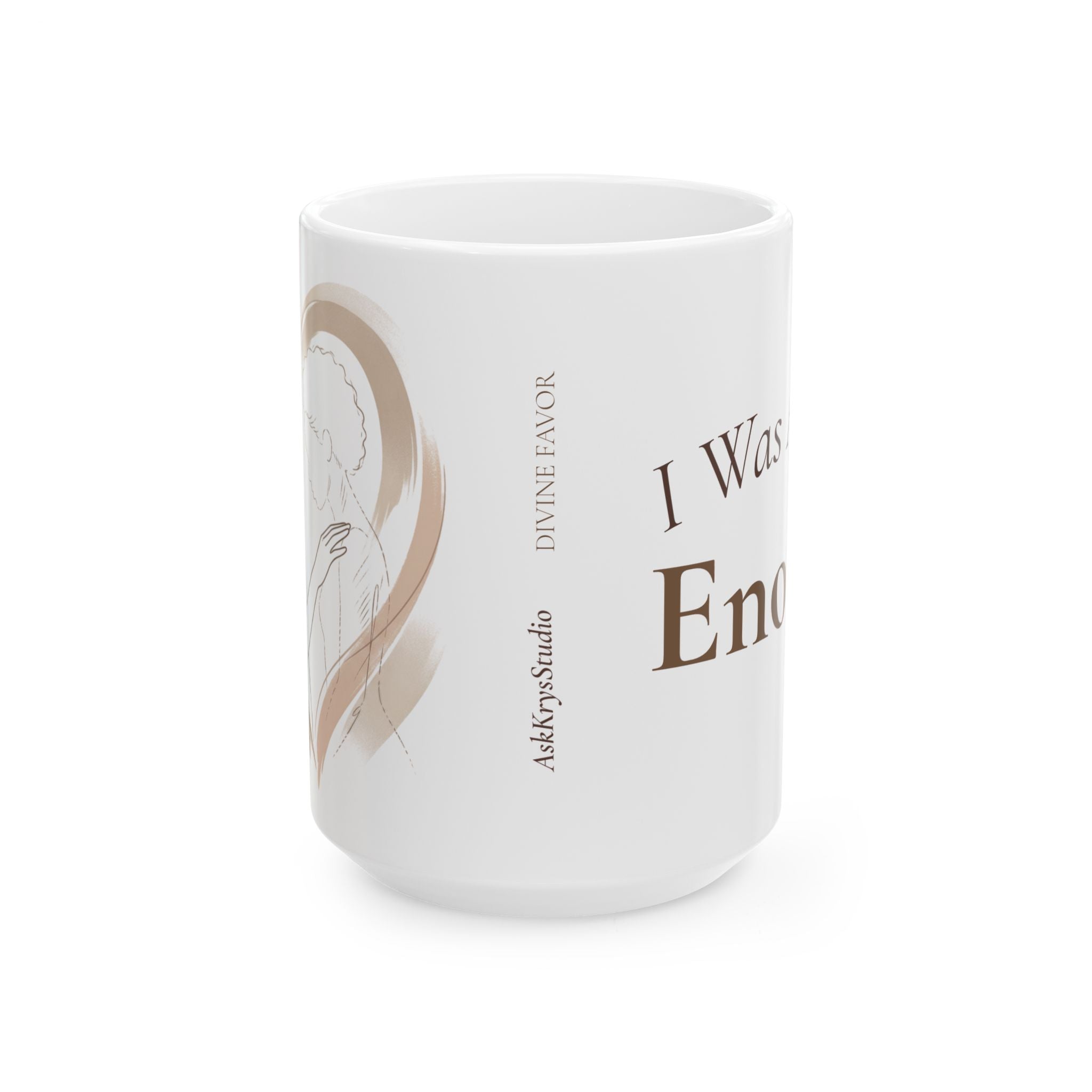 I Was Always Enough - Mug - Divine Favor
