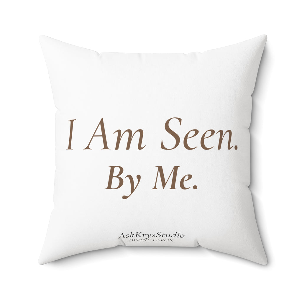 I Am Seen By Me - Pillow - Divine Favor