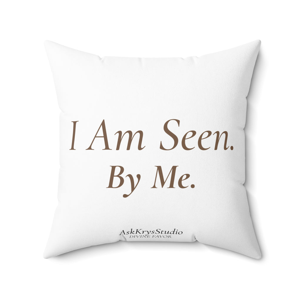 I Am Seen By Me - Pillow - Divine Favor