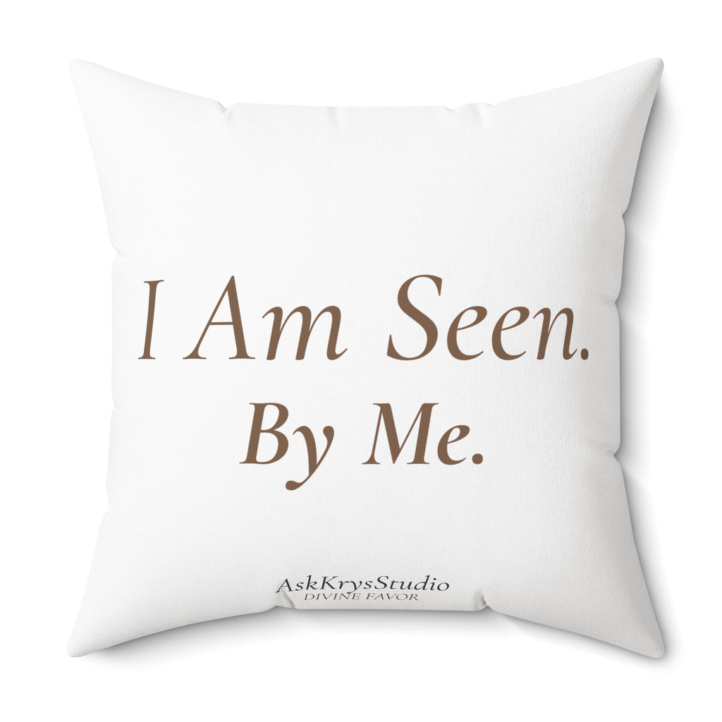 I Am Seen By Me - Pillow - Divine Favor