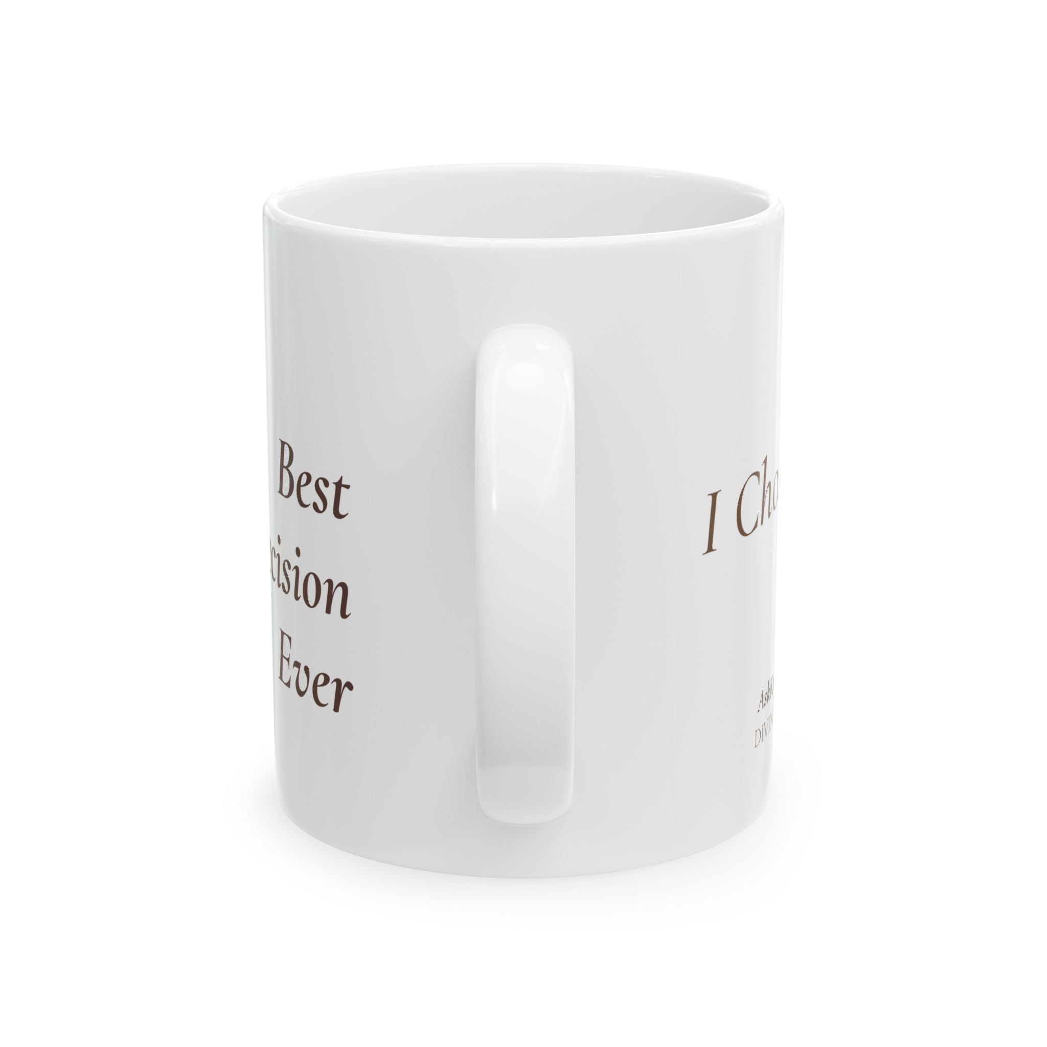I Chose Me Best Decision Ever - Mug - Divine Favor