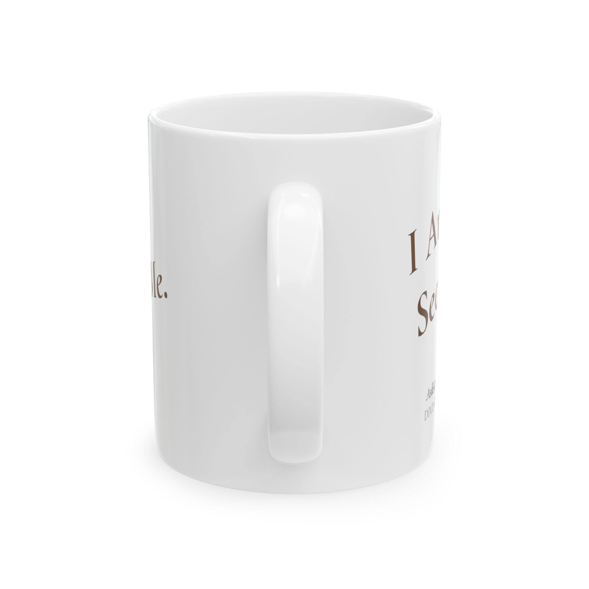 I Am Seen By Me - Mug - Divine Favor