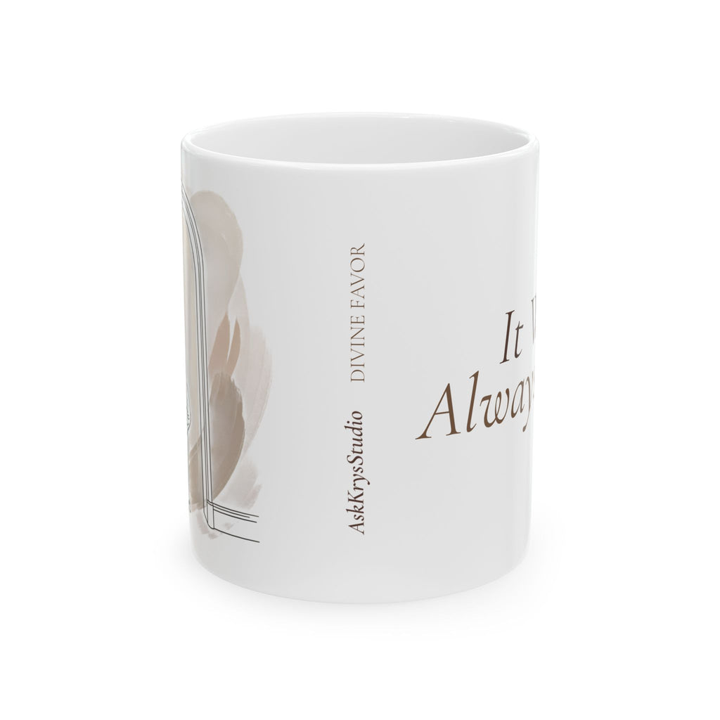 It Was Always Mine - Mug - Divine Favor