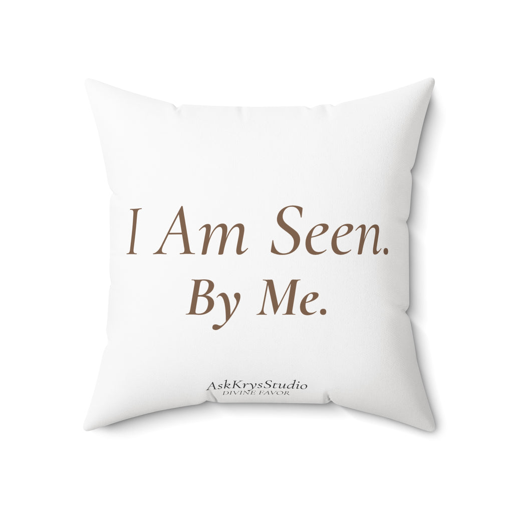I Am Seen By Me - Pillow - Divine Favor